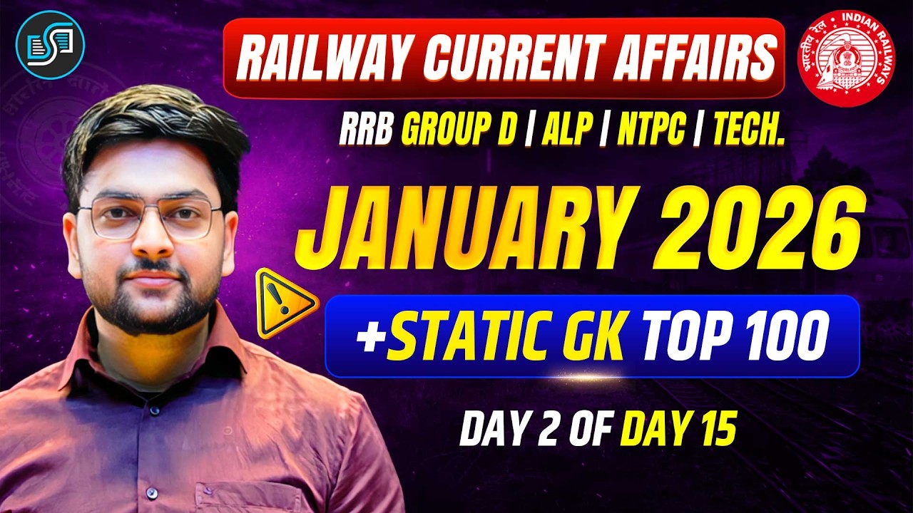 🔥 January 2026 Current Affairs Railway Exams + Static GK  | RRB NTPC, Group D, ALP 2026