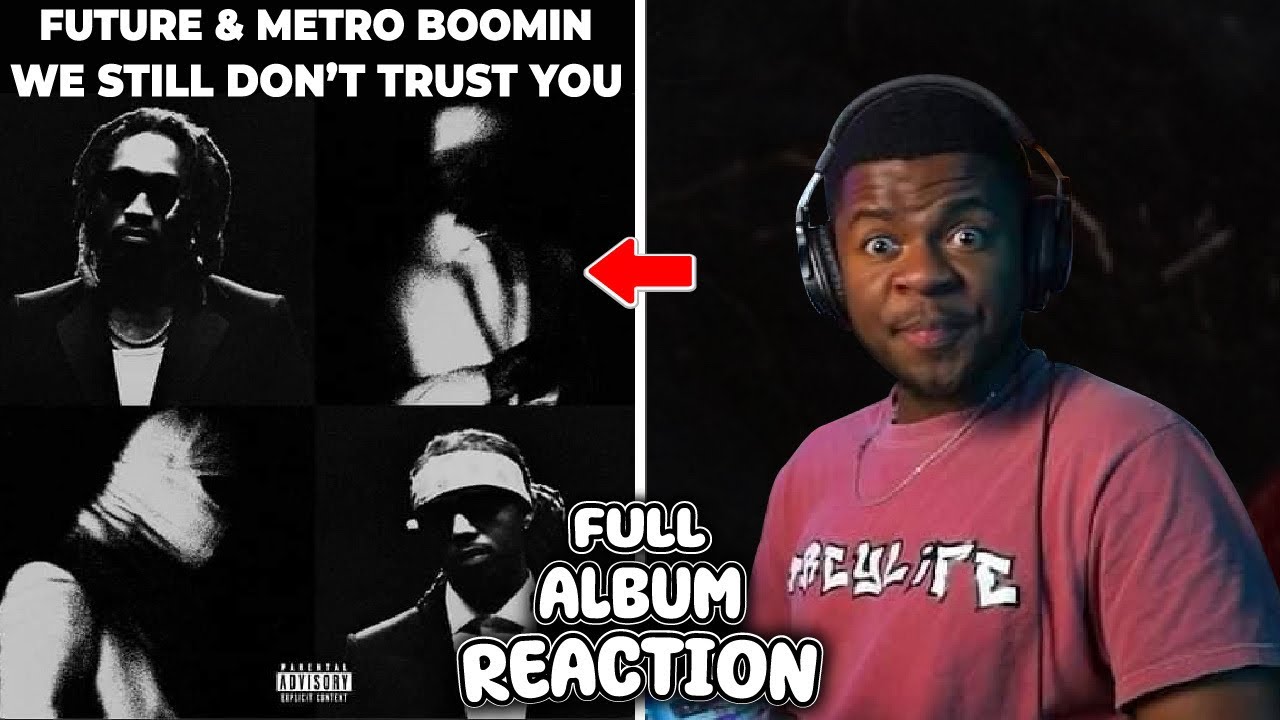 SWITCHED UP THE ENTIRE FLOW!! | Future & Metro Boomin - We Still Don’t Trust You | REACTION!!