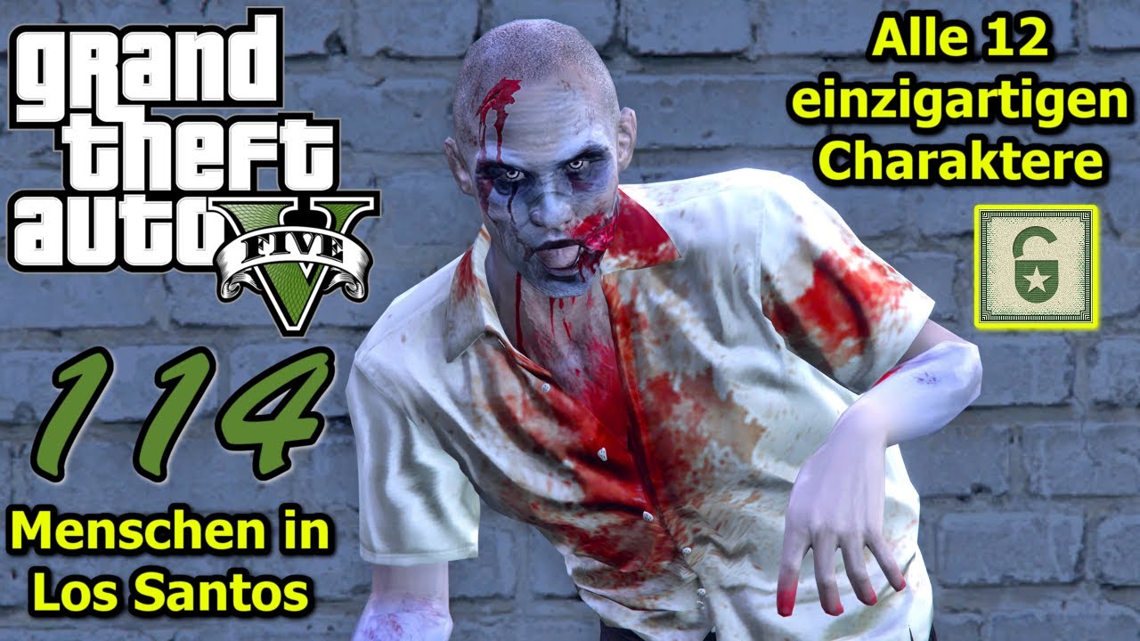 GTA 5 #114 👽 Deutsch 100% ∞ Alle 12 einzigartigen Charaktere (Trophäe: Menschen in Los Santos)