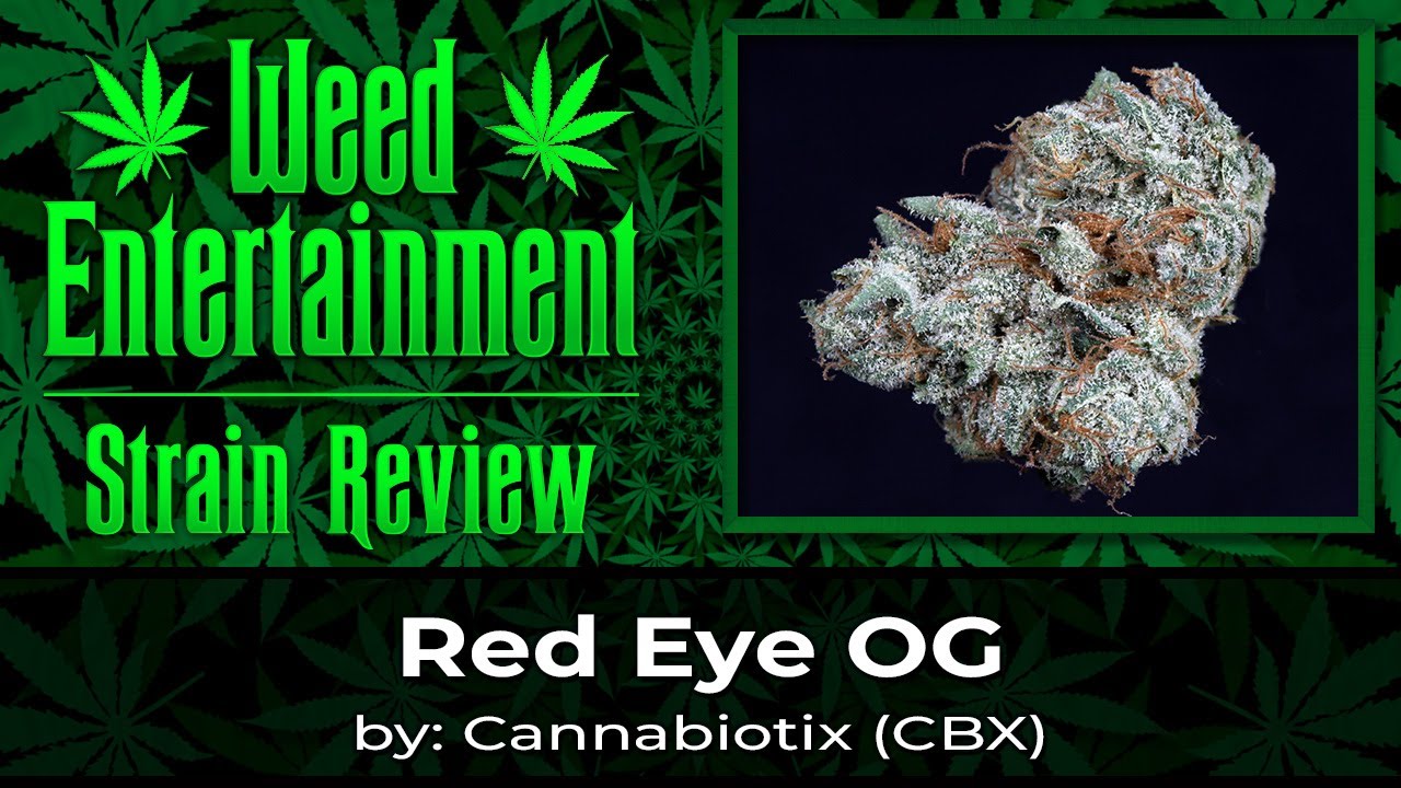 Red Eye OG - by Cannabiotix (CBX) - Strain Review - March 2023
