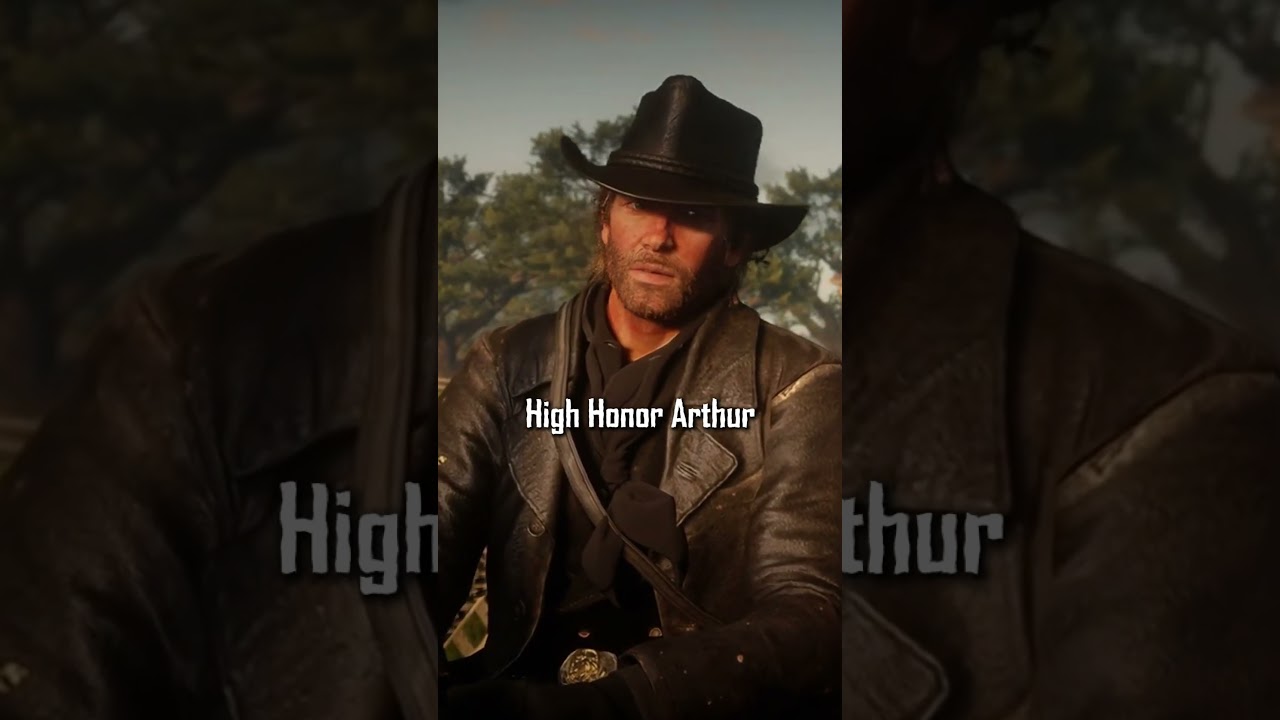 High vs Low Honor Arthur Morgan Edit - Red Dead Redemption 2
