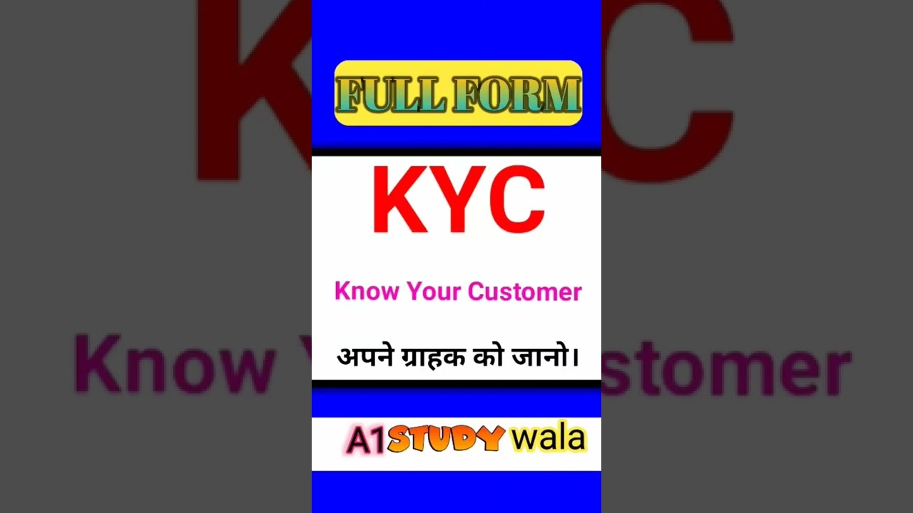 KYC full form | full form of KYC | KYC ka full form kya hota hai #kyc #fullform #shortvideo