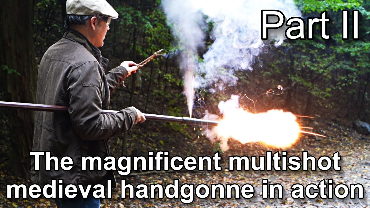 The mighty medieval multishot handgonne - Part II