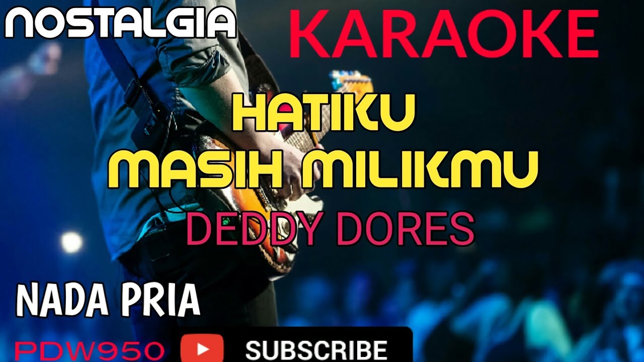 HATIKU MASIH MILIKMU || DEDDY DORES || KARAOKE COVER YAMAHA PSR