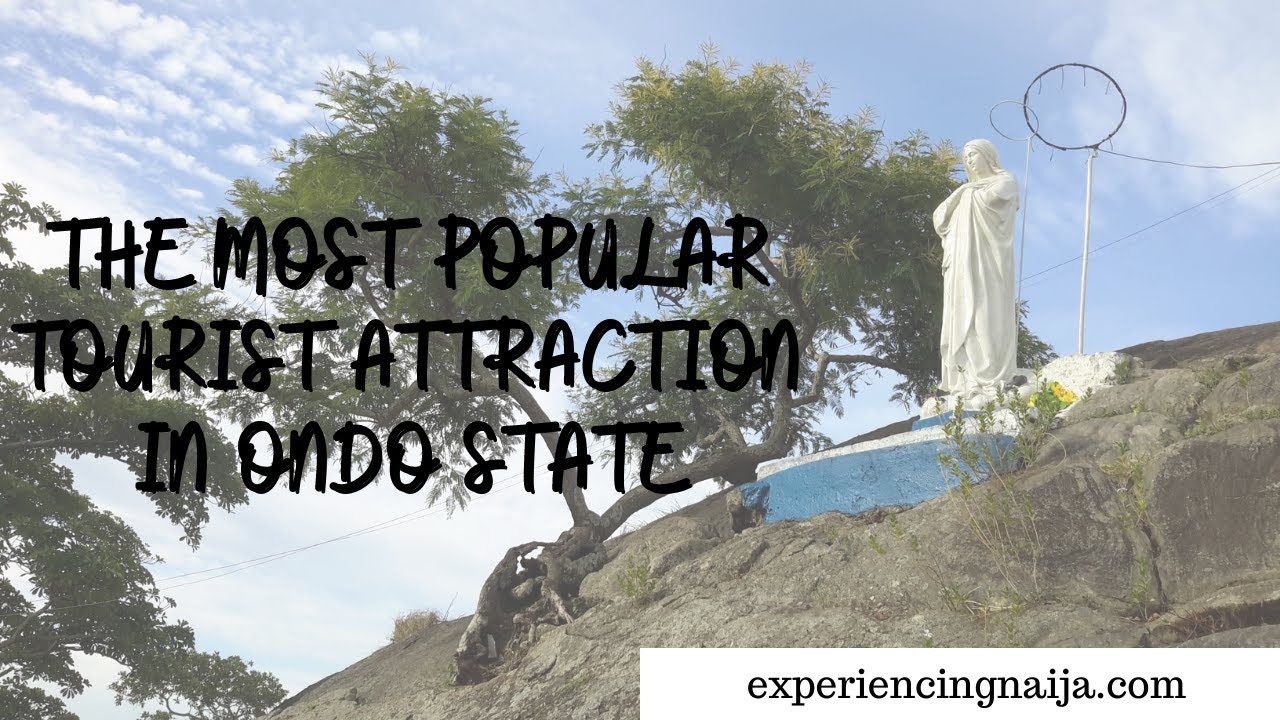 The Most Popular Tourist Attraction In Ondo State, Nigeria