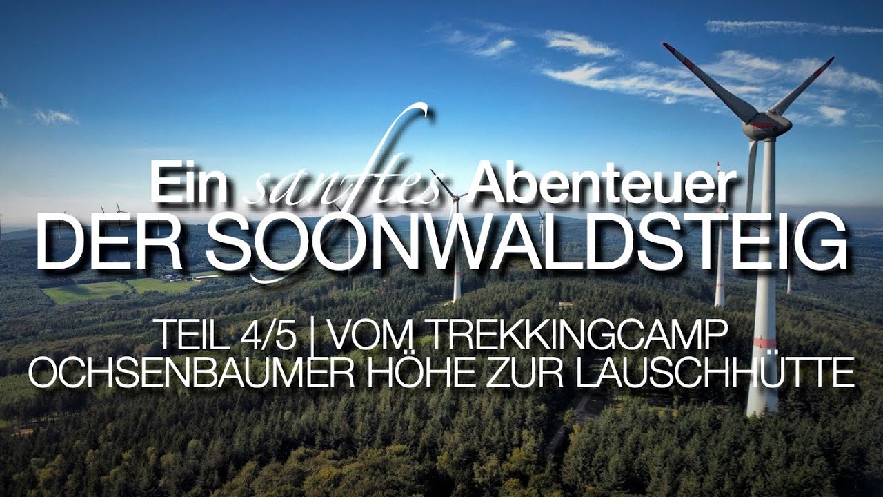Der Soonwaldsteig | Tag 4 / 5 | Vom Camp Ochsenbaumer Höhe zur Lauschhütte| Trekking im Hunsrück