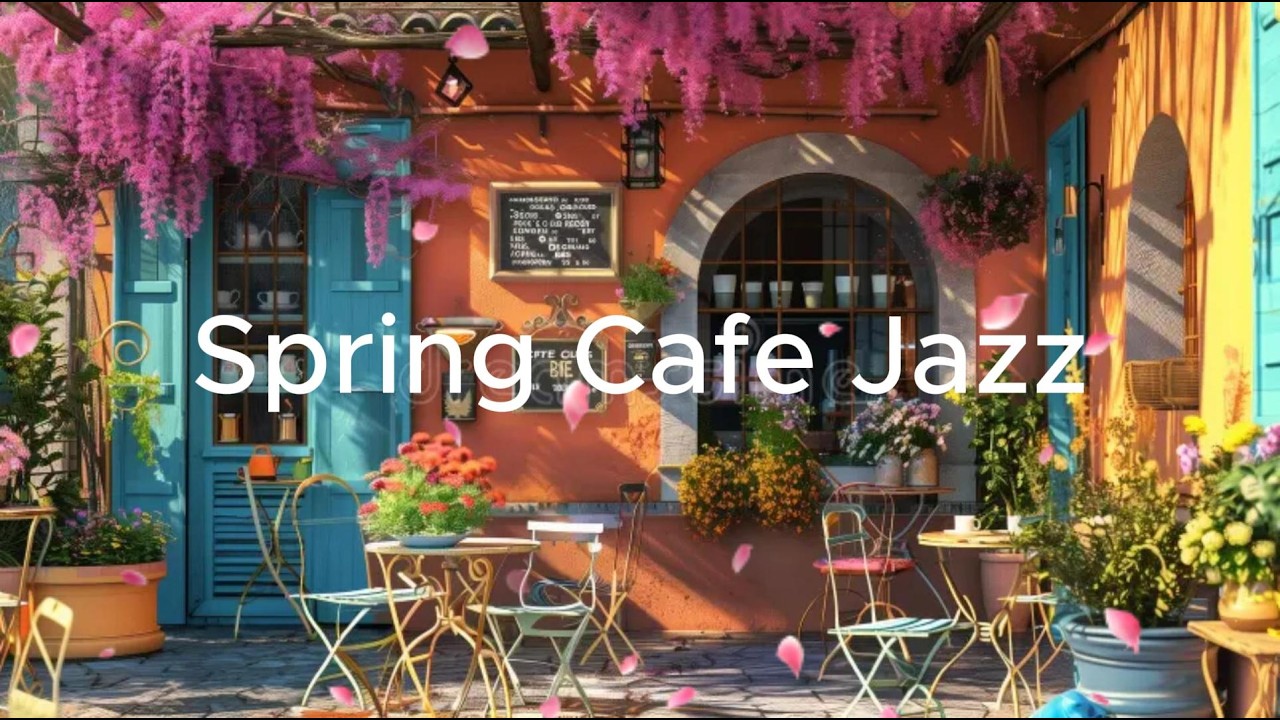Spring Jazz Cafe | Study Relaxing music