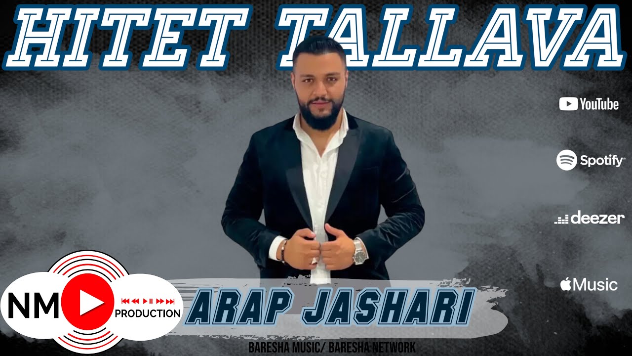 Arapa Jashari - Hitet Tallava  ( NM.Production )  Full Playlist