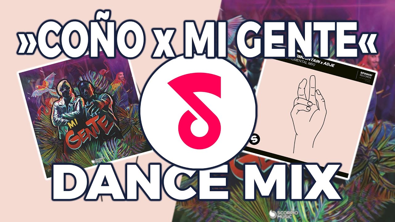 CO&Ntilde;O vs. MI GENTE 🤙 [Dance Mix | Remix by @Showmusik]