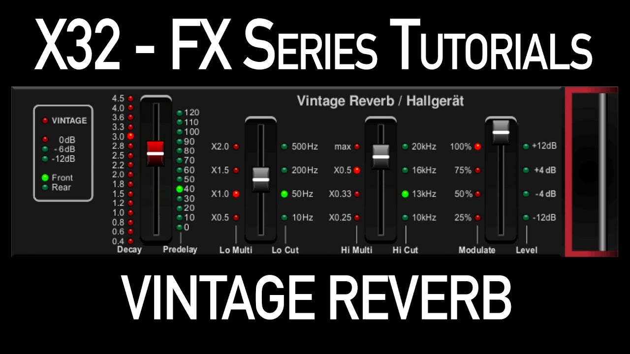 Учебное пособие по эффектам Behringer X32: винтажный ревербератор