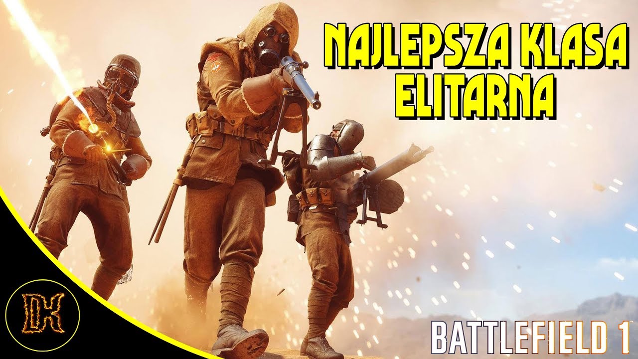 Najlepsza klasa elitarna w Battlefield 1