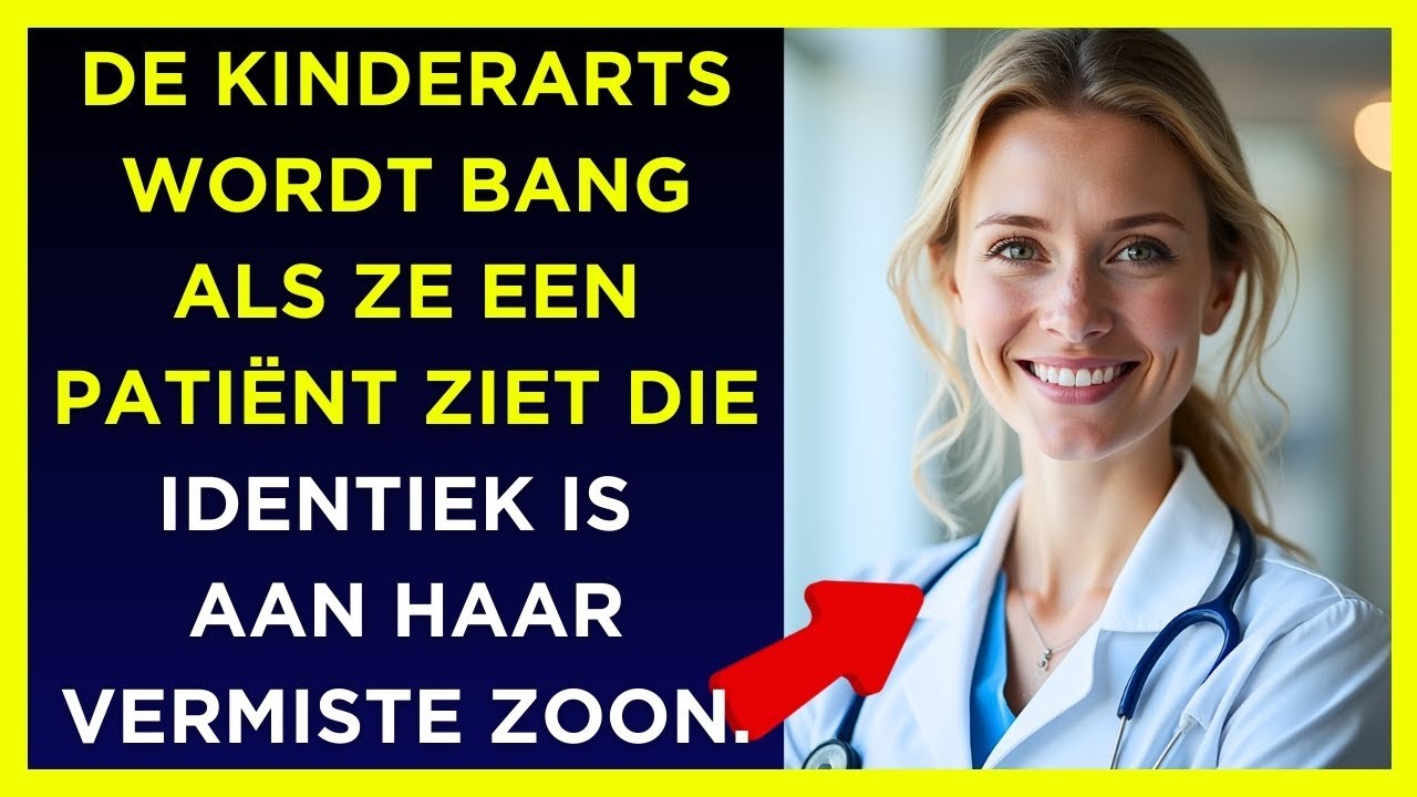 De kinderarts wordt bang als ze een patiënt ziet die identiek is aan haar vermiste zoon...