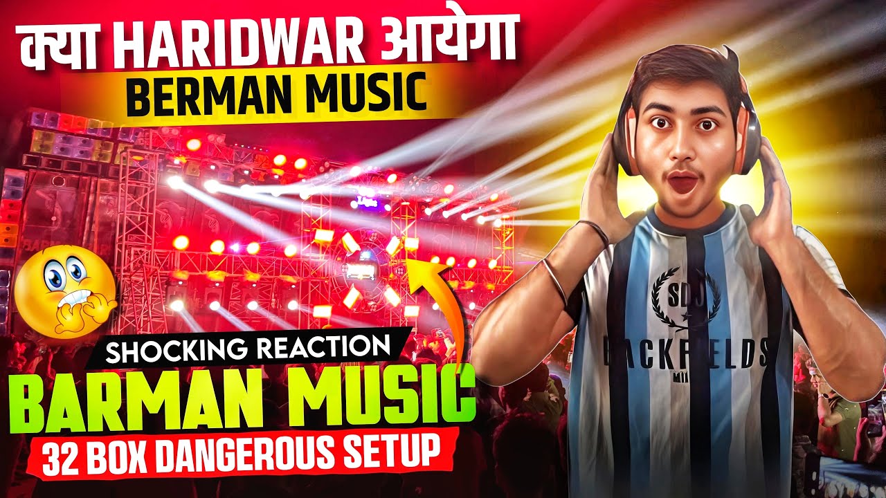 Barman Music 32 Box Sound Testing Reaction😱| Day & Night Reaction🔥| #dj #westbengal #haridwar