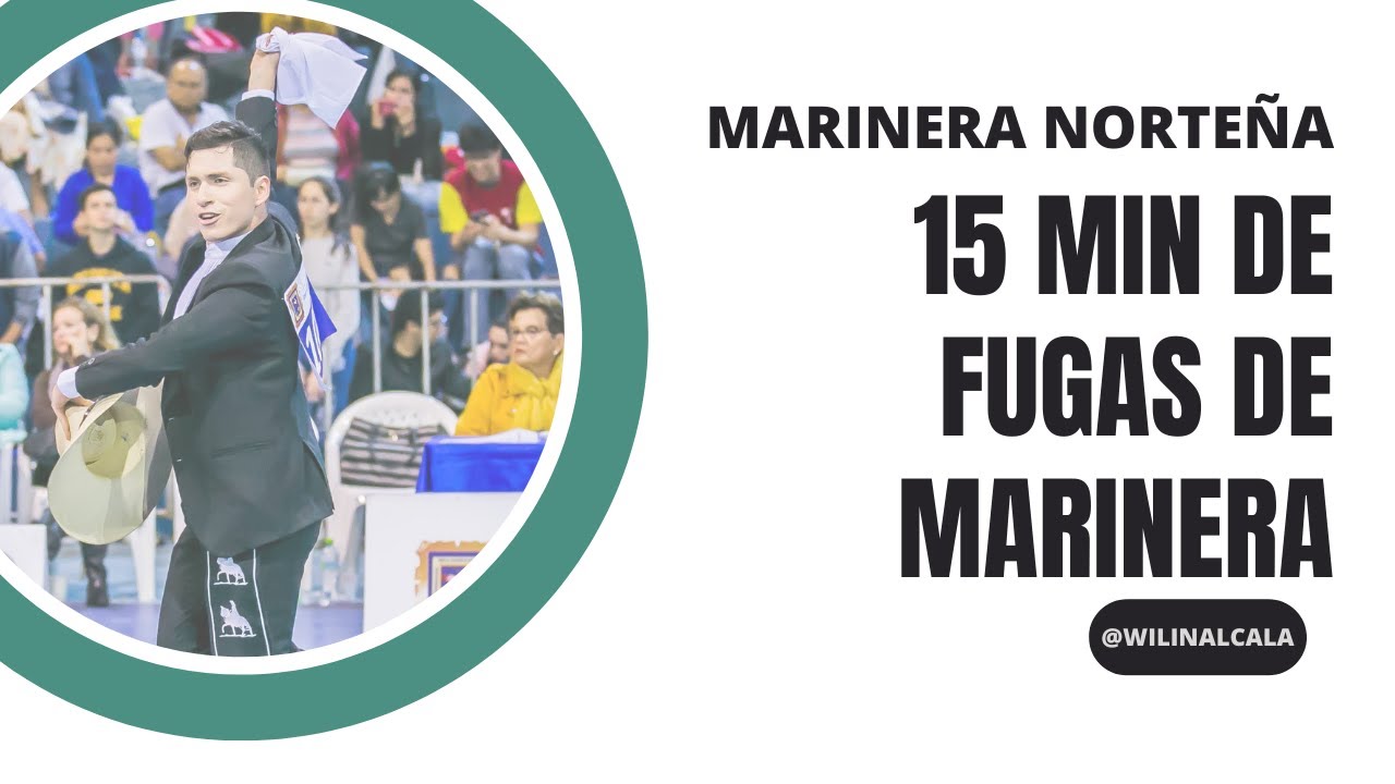 🎵 15 Minutos de Fugas Básicas y Tradicionales // Marinera Norteña 🤍💚