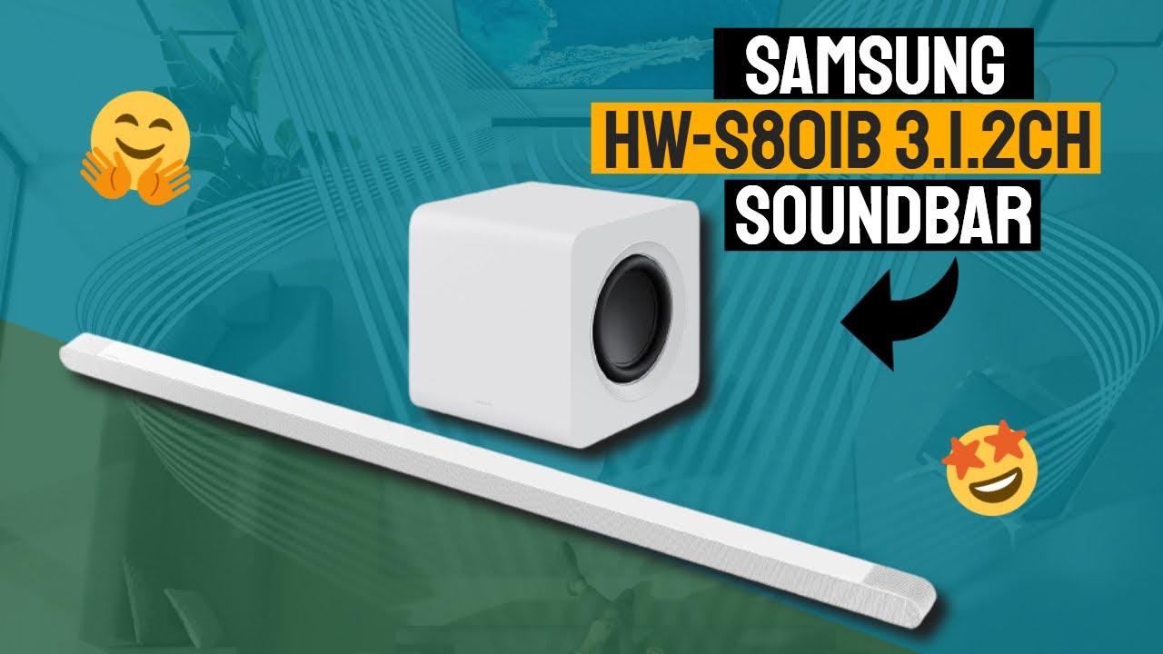 Samsung HW-S801B 3.1.2 CH Soundbar Review - Immersive Audio Experience