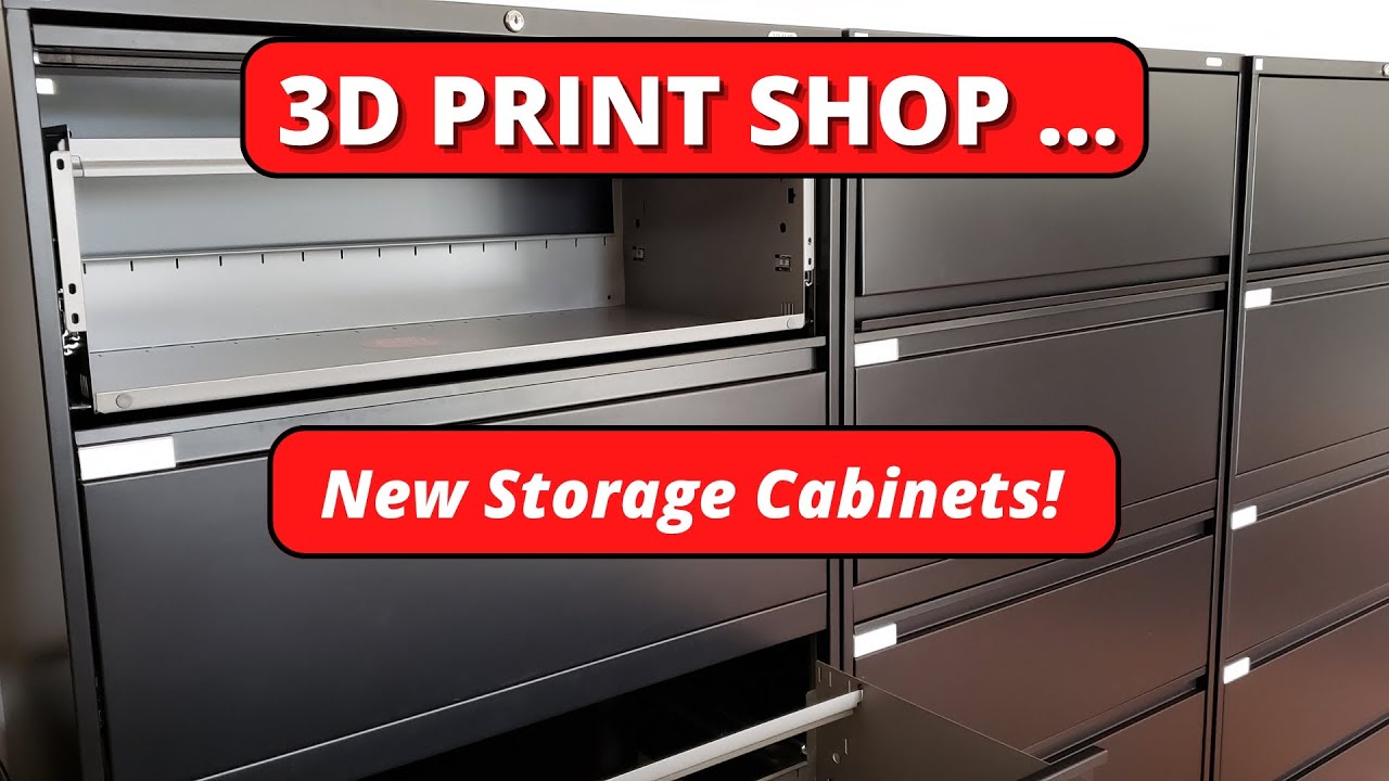 3D PRINT SHOP NEW LATERAL STORAGE CABINETS