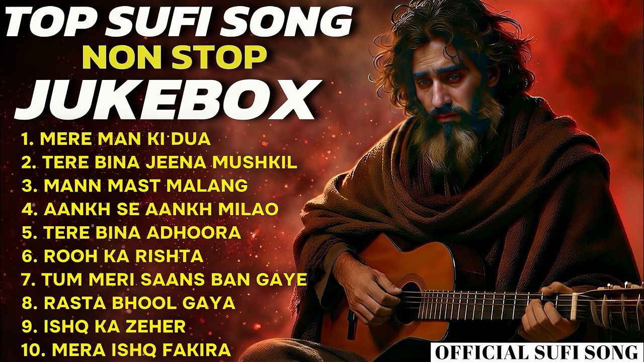 Top Sufi Songs Non Stop Jukebox 2026 | Heart Touching Sufi Collection 💖 | Soulful Sufi Hits ✨