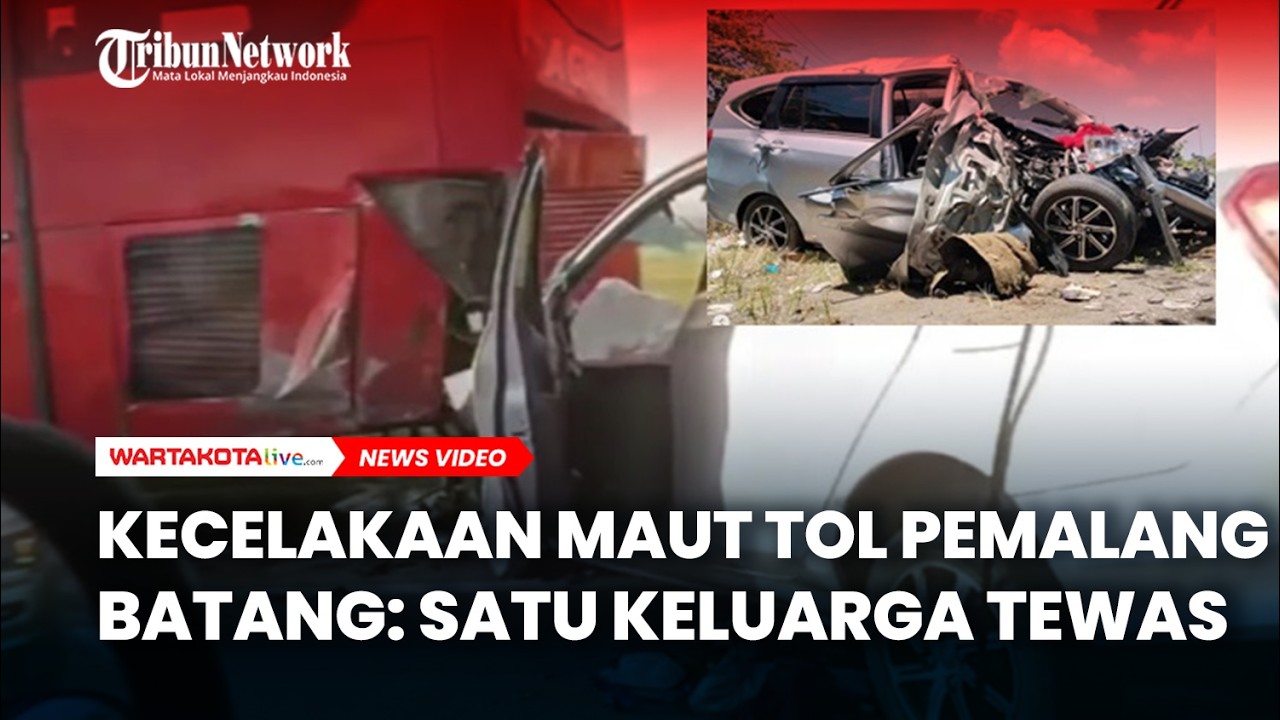 Kecelakaan Maut Tol Pemalang - Batang: Satu Keluarga Tewas, Balita 3 Tahun Selamat