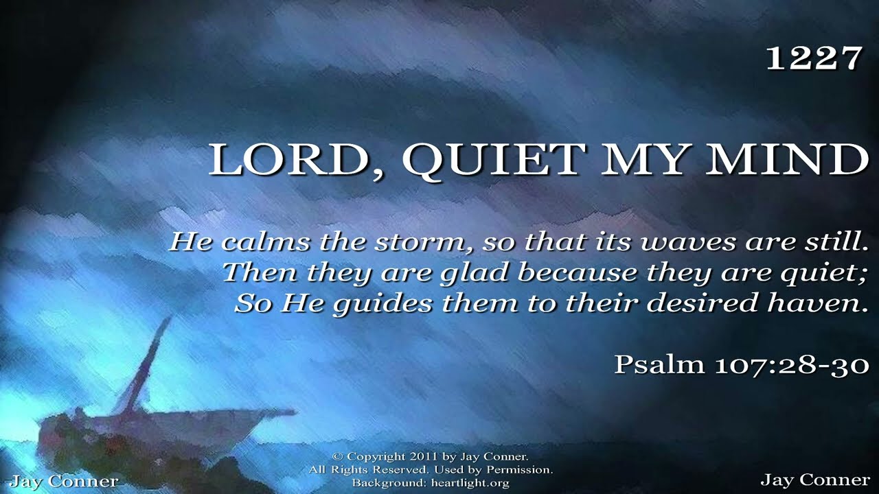 Lord, Quiet My Mind | Jay Conner | 2011
