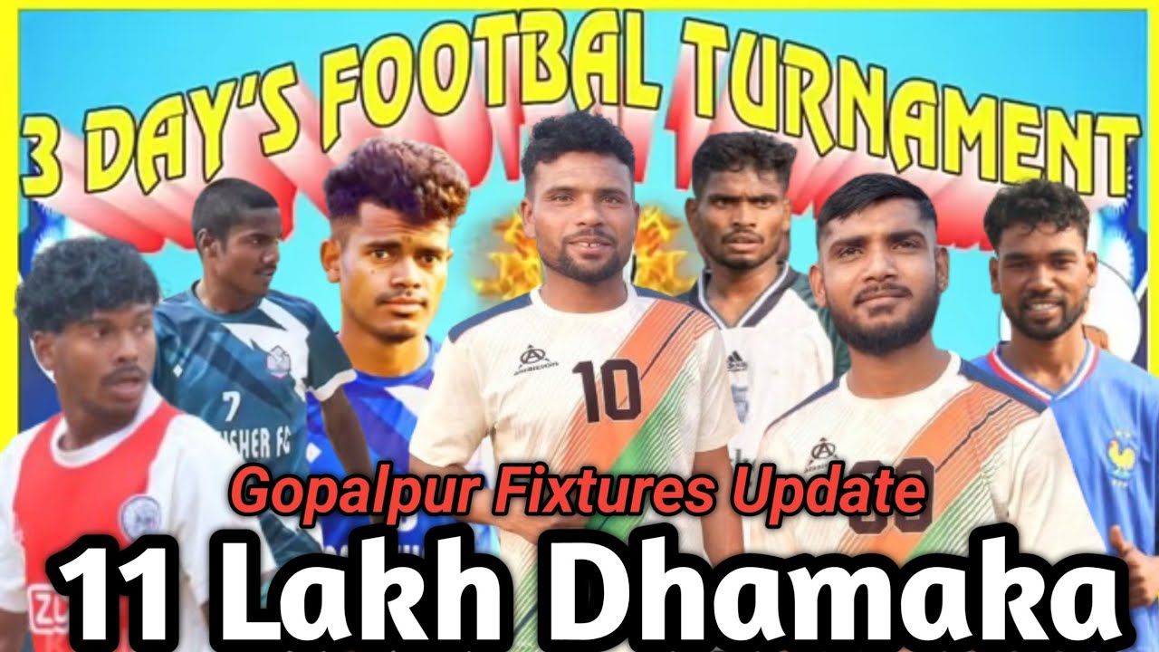 Gopalpur Hiranpur Fixtures Update💥|11 Lakh Football Dhamaka||Kingfisher Fc Potka Update|Danesh Ji 