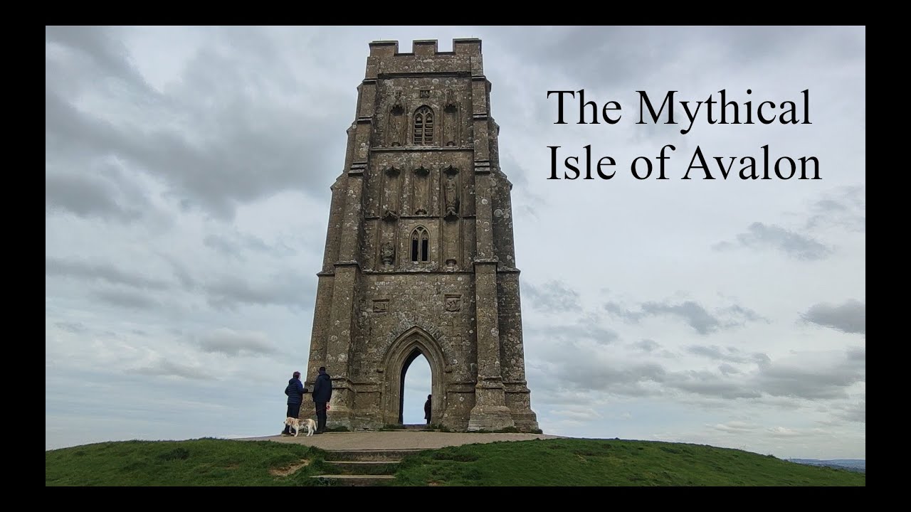 The mythical Isle of Avalon - Glastonbury