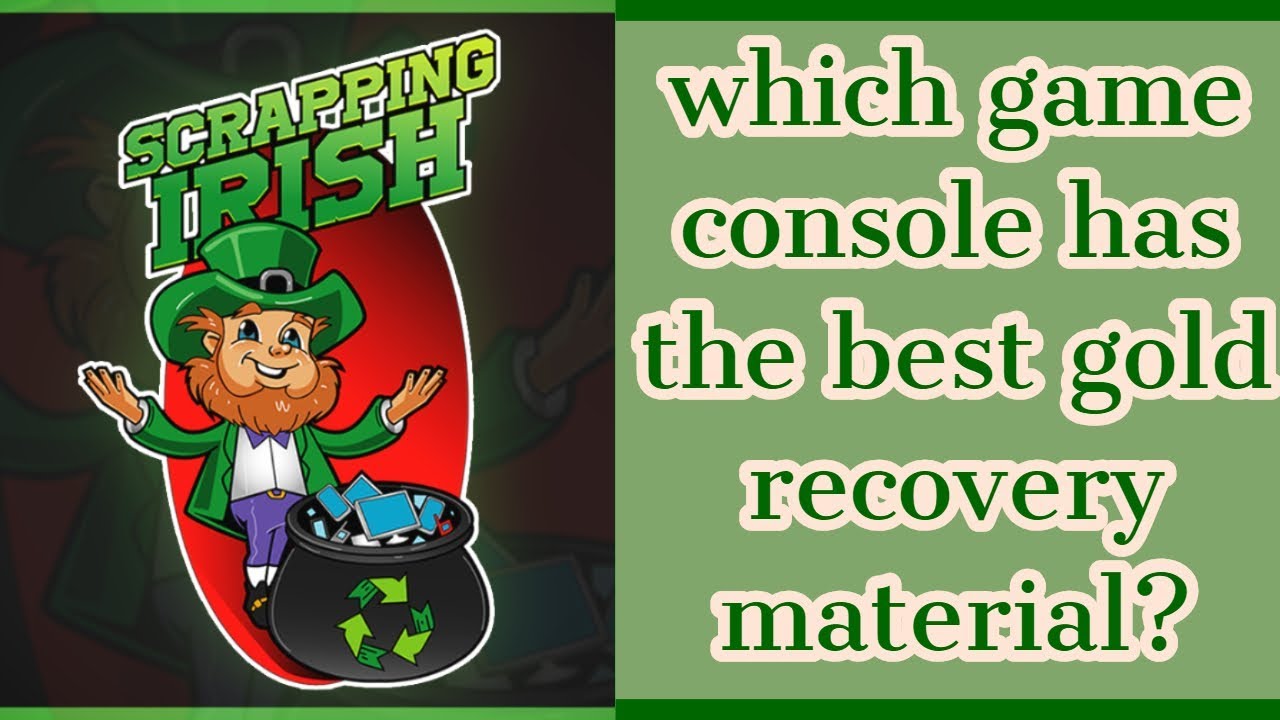 which game console has best gold recovery material