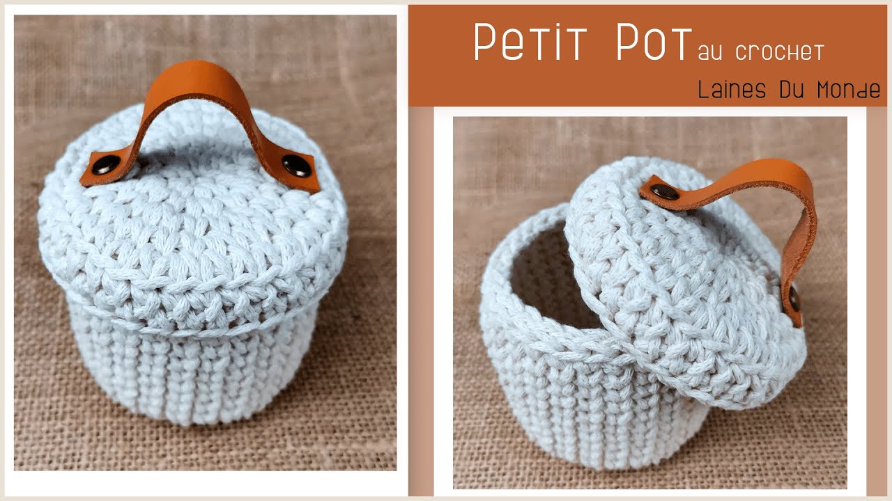 Faire un Petit Pot au Crochet rapide et facile 🧶 Finition cuir 👜 DIY Laines Du Monde 👍