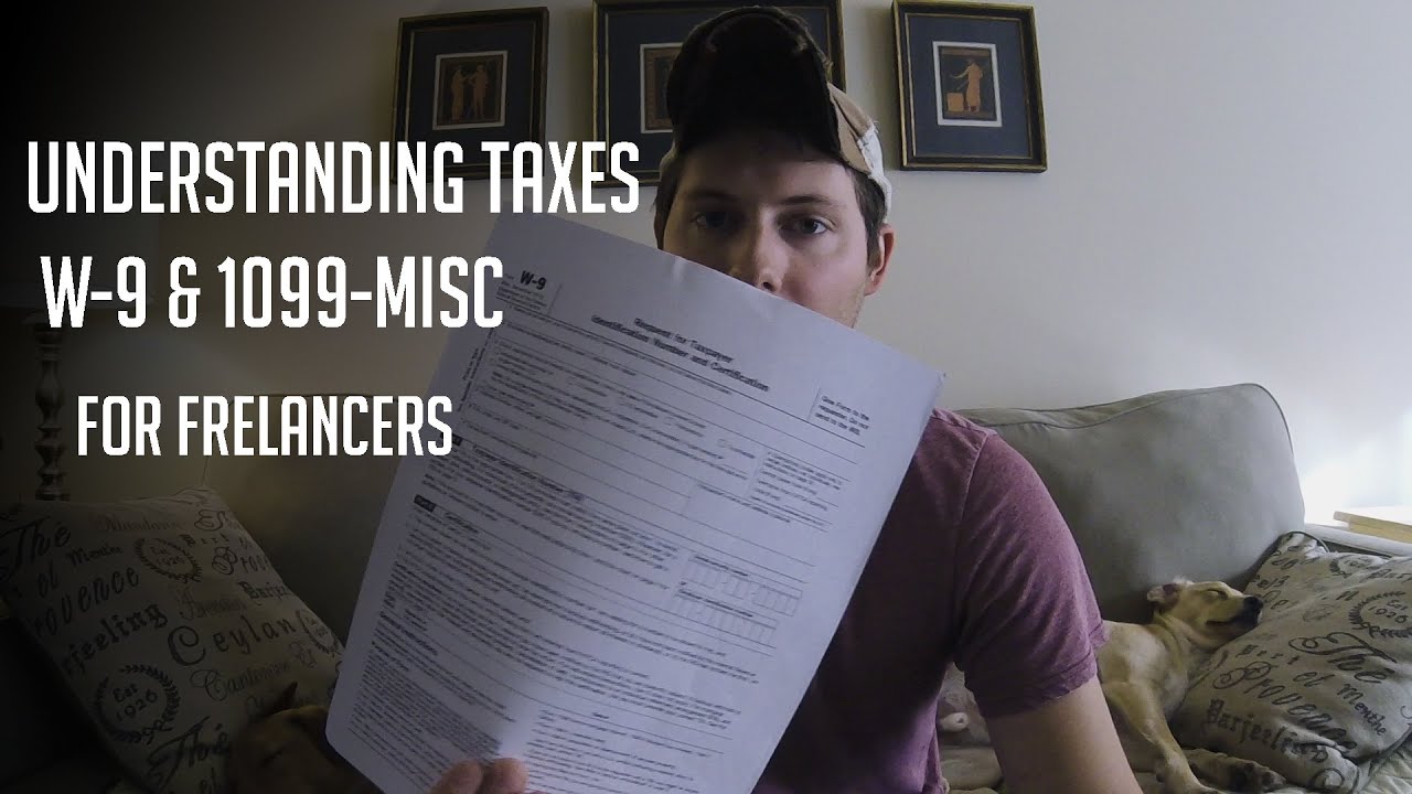 Understanding Taxes for Freelancers (W-9 1099-MISC)