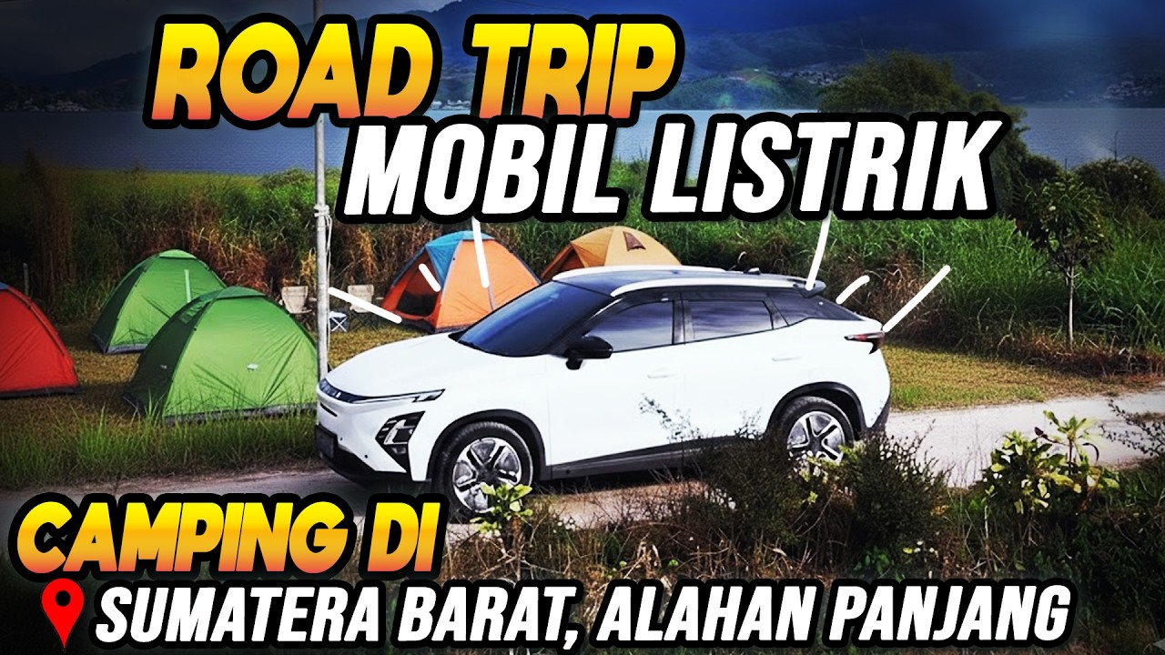ROAD TRIP Mobil Listrik Camping ke KOTA DINGIN di PUNCAK Sumatera Barat
