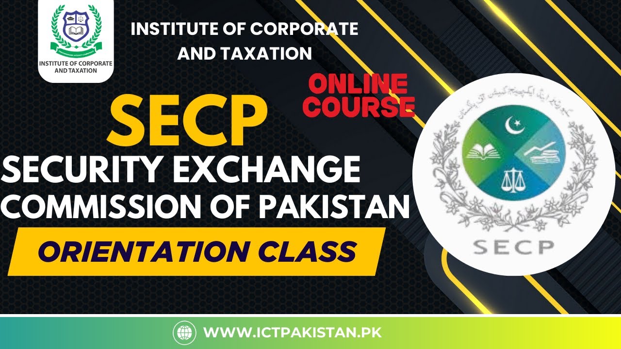Security Exchange Commission of Pakistan (SECP) | Orientation Class