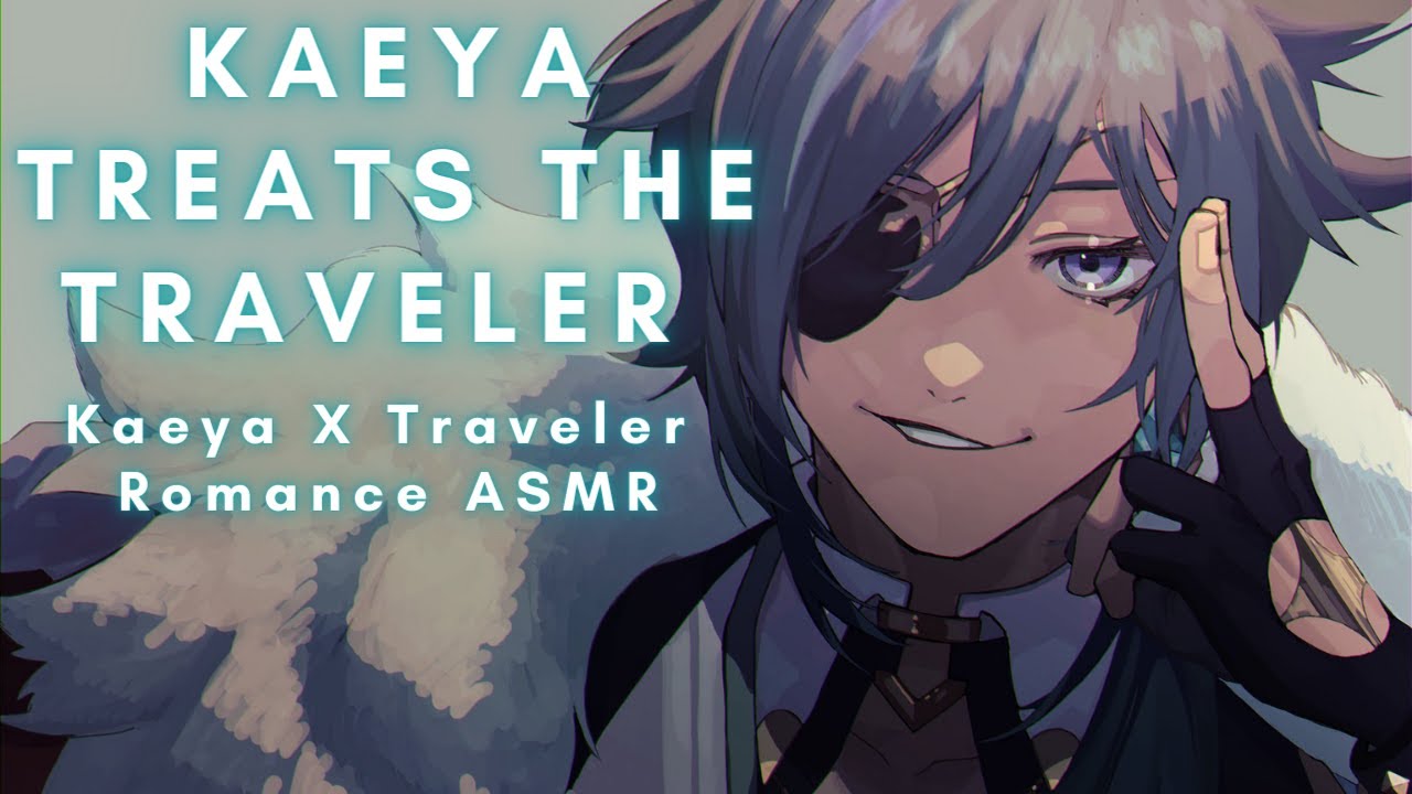 Kaeya Treats The Traveler (Kaeya X Traveler) (Romance) M4A ASMR