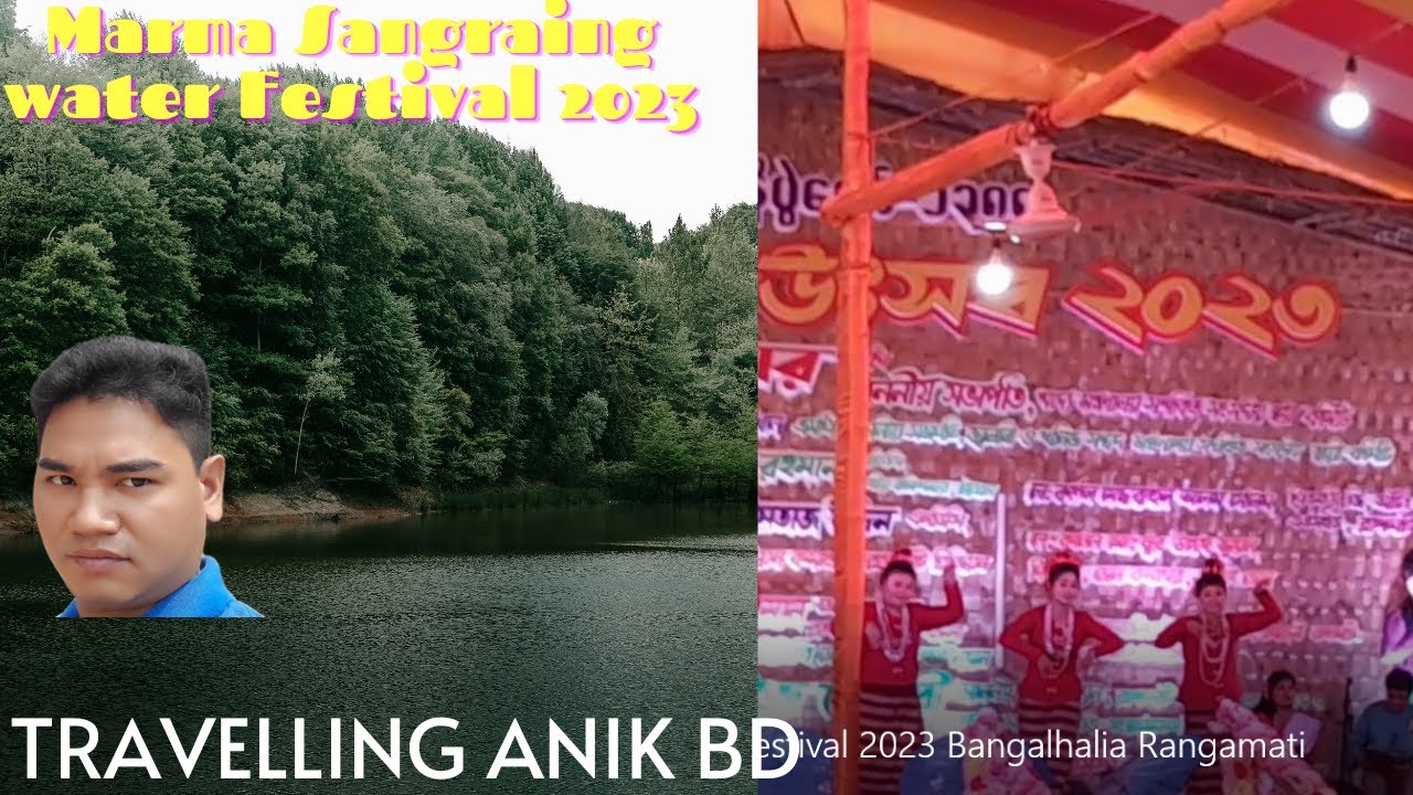 Marma Sangraing Water 💦 Festival 2023 Bangalhalia Rangamati