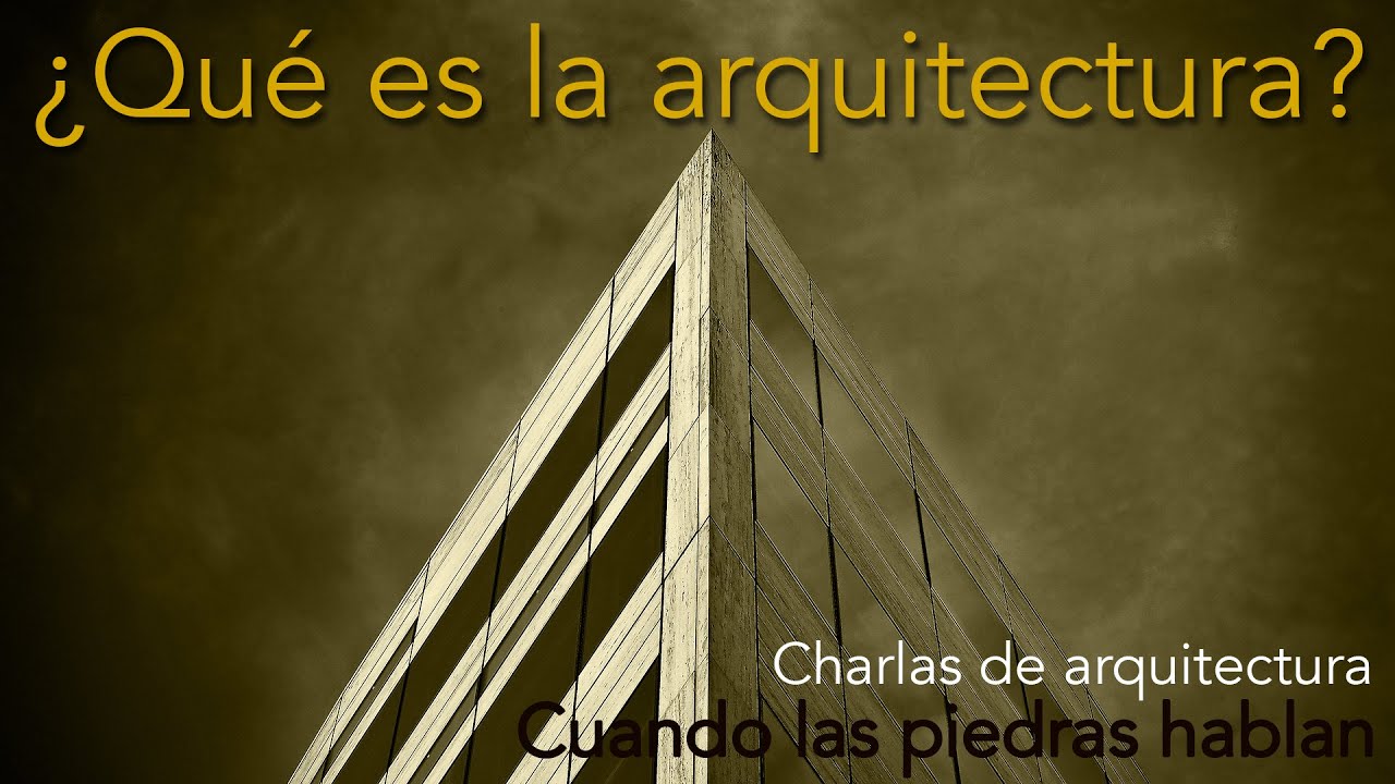 Qué es la Arquitectura