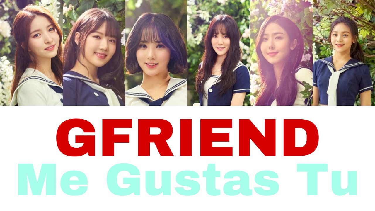 【カナルビ/歌詞/日本語訳】GFRIEND 여자친구-오늘부터 우리는(Me Gustas Tu)