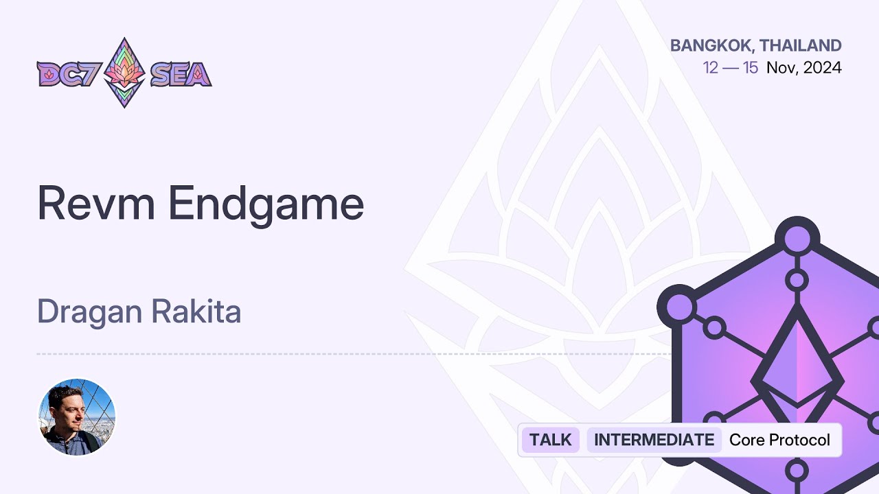 Revm Endgame by Dragan Rakita | Devcon SEA