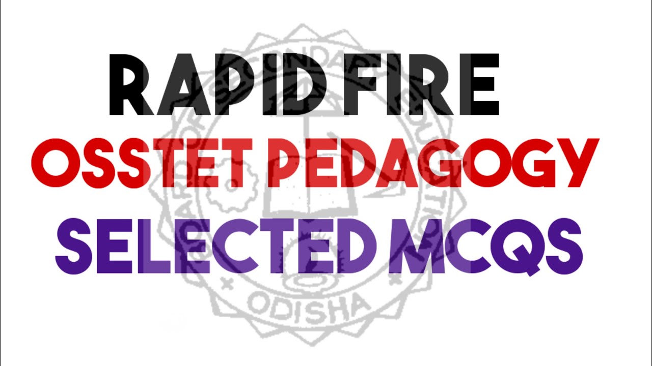 OSSTET PEDAGOGY PRACTICE || RAPID FIRE || B.Ed. || TEACHING EXAMS #teachingexams #osstet #ctet