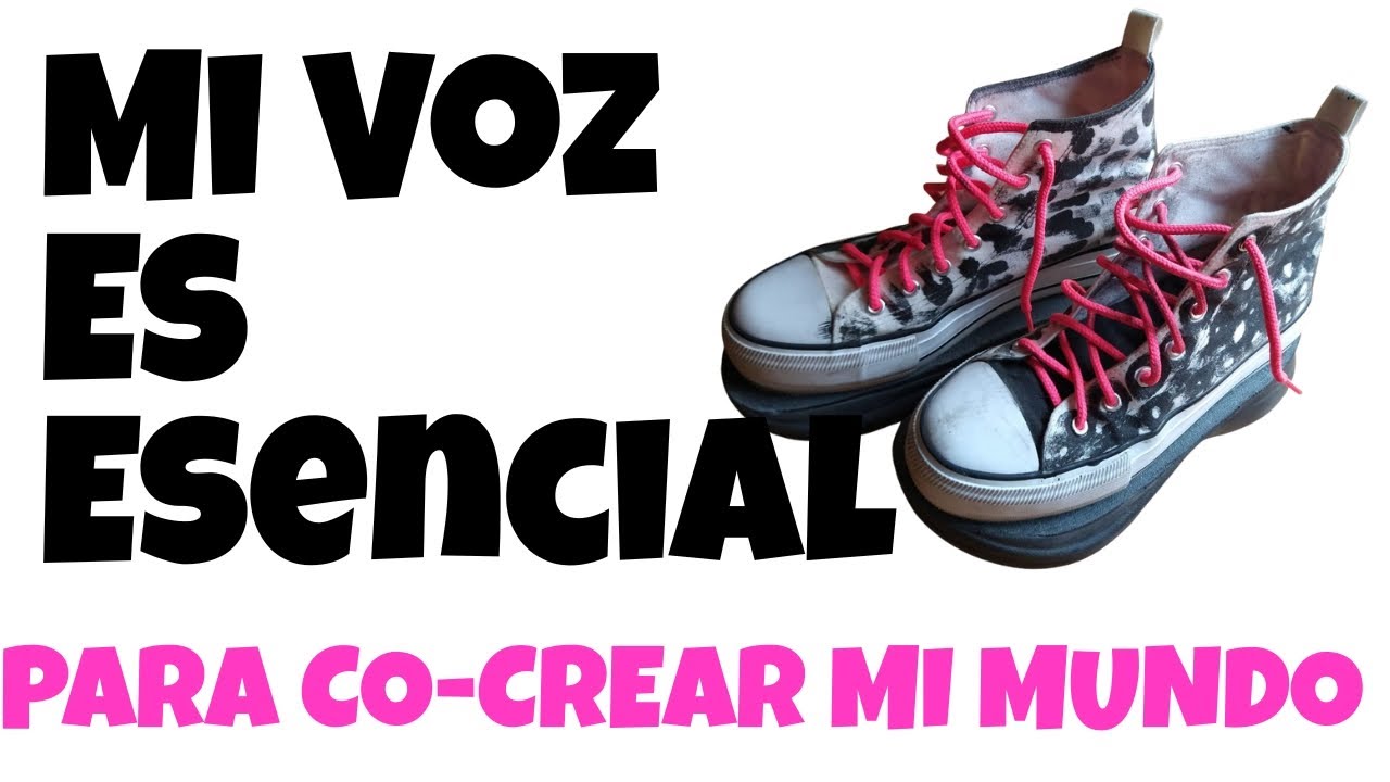 Mi Voz Es Esencial Para Co-Crear Mi Mundo