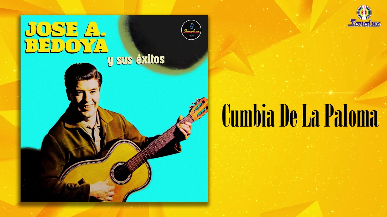 Cumbia De La Paloma – Jose A. Bedoya - Remasterizado | Merengue Parrandero