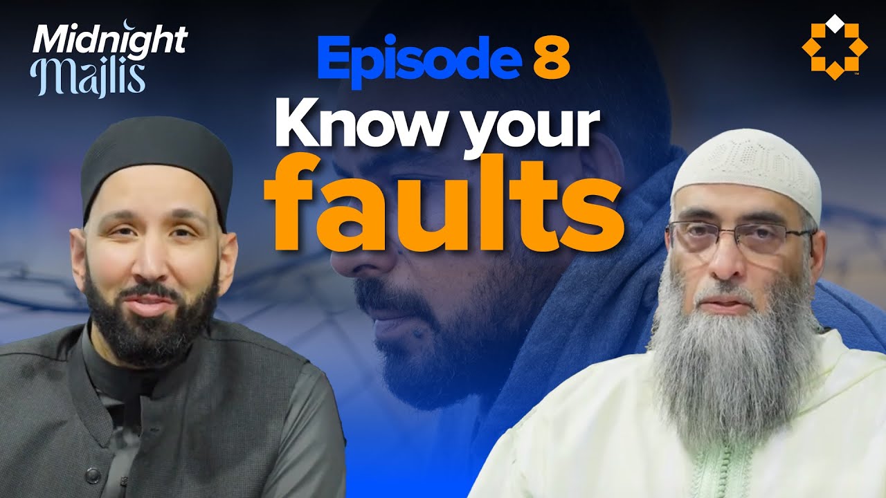 Between Self-Admiration and Self-Hatred | Midnight Majlis 8 | Dr. Omar Suleiman and Sh. Yaser Birjas