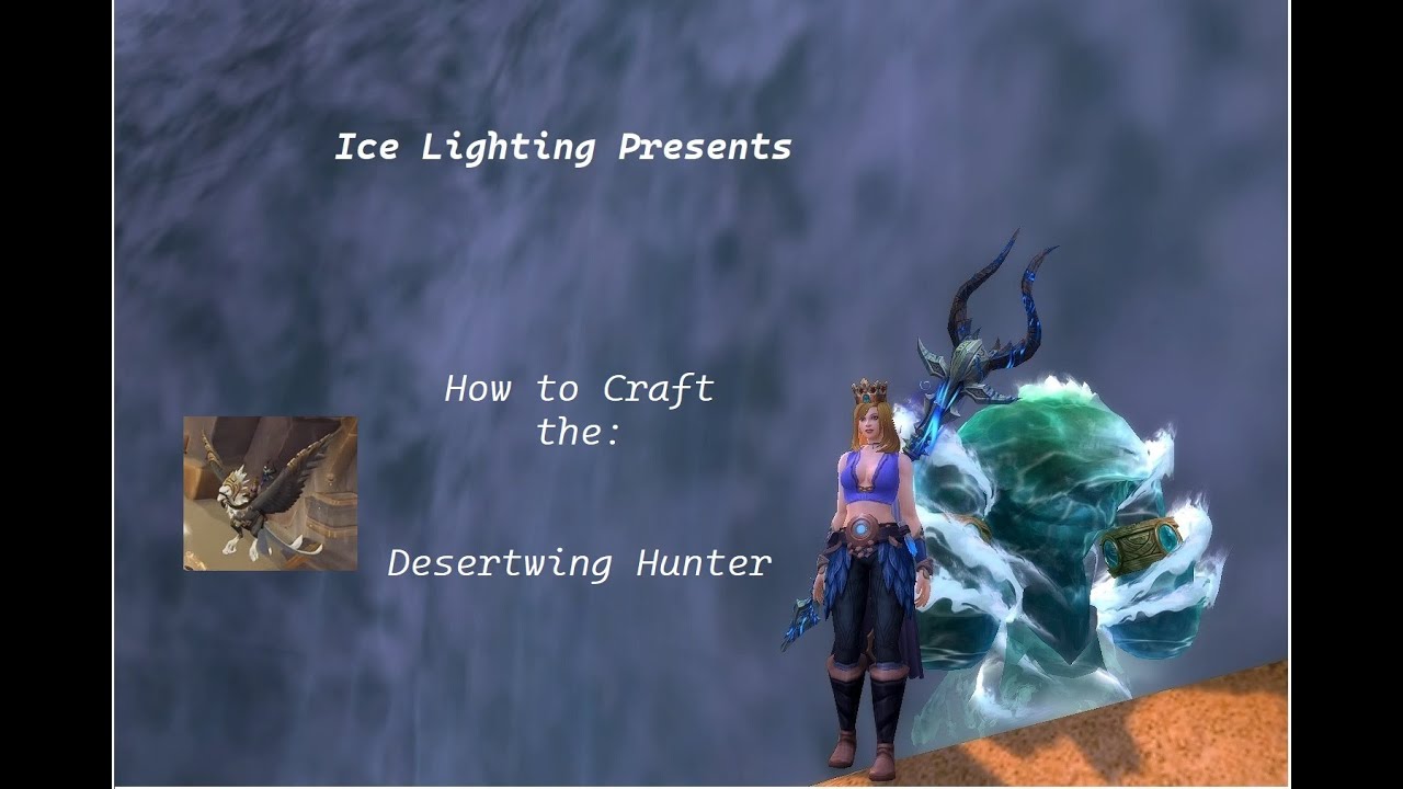 Crafting the Desertwing Hunter mount wow - Winds Infinite Call - Raptora lattice - Ageless shards