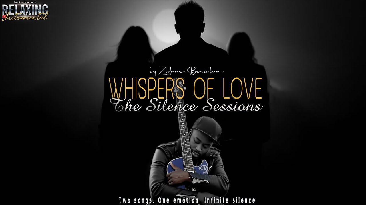 Whispers of Love 💔 The Silence Sessions  (by Zidane Bensalan)