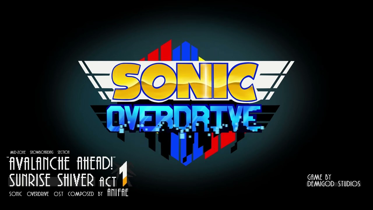 Sonic Overdrive OST - Avalanche Ahead!...For Sunrise Shiver Act 1