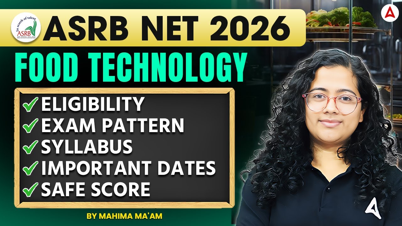 ASRB NET 2026 | ASRB NET Food Technology Eligibility, Exam Pattern, Syllabus | By Mahima Ma'am