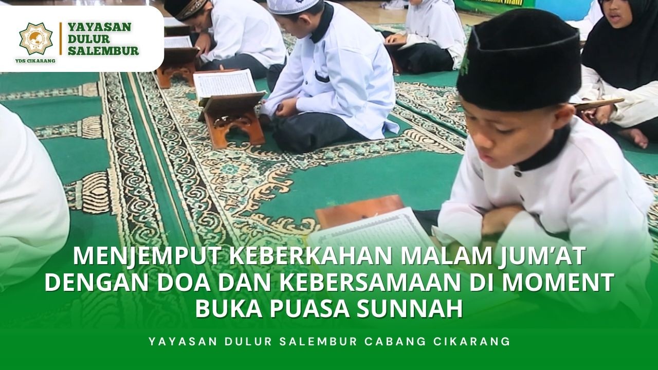Menjemput Keberkahan Malam Jum'at Dengan Doa dan Kebersamaan di Moment Buka Puasa  | kamis, 5-2-2026