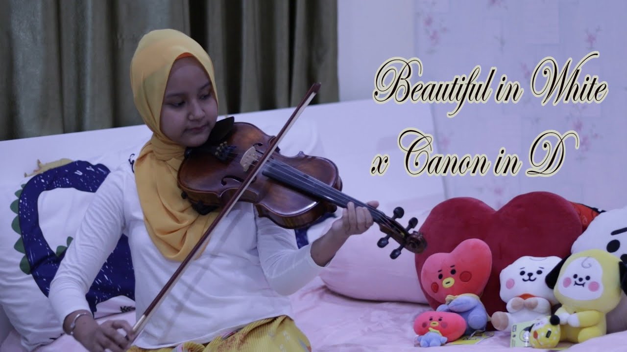 Beautiful In White X Canon In D| Violin Cover - by Dzakira Kia nour