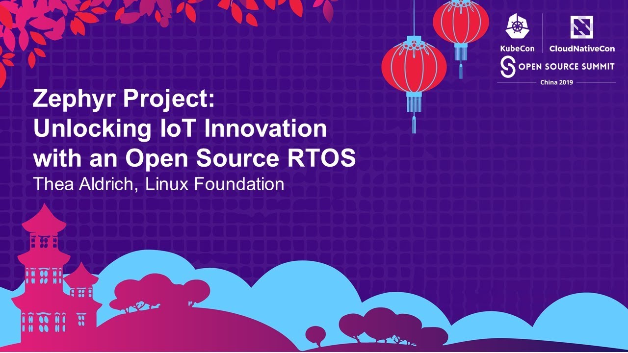Zephyr Project: Unlocking IoT Innovation with an Open Source RTOS - Kate Stewart, Linux Foundation