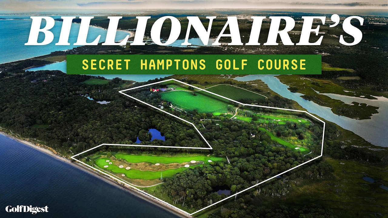 A Billionaire&rsquo;s Secret Golf Course in The Hamptons | Strange Lies | Golf Digest