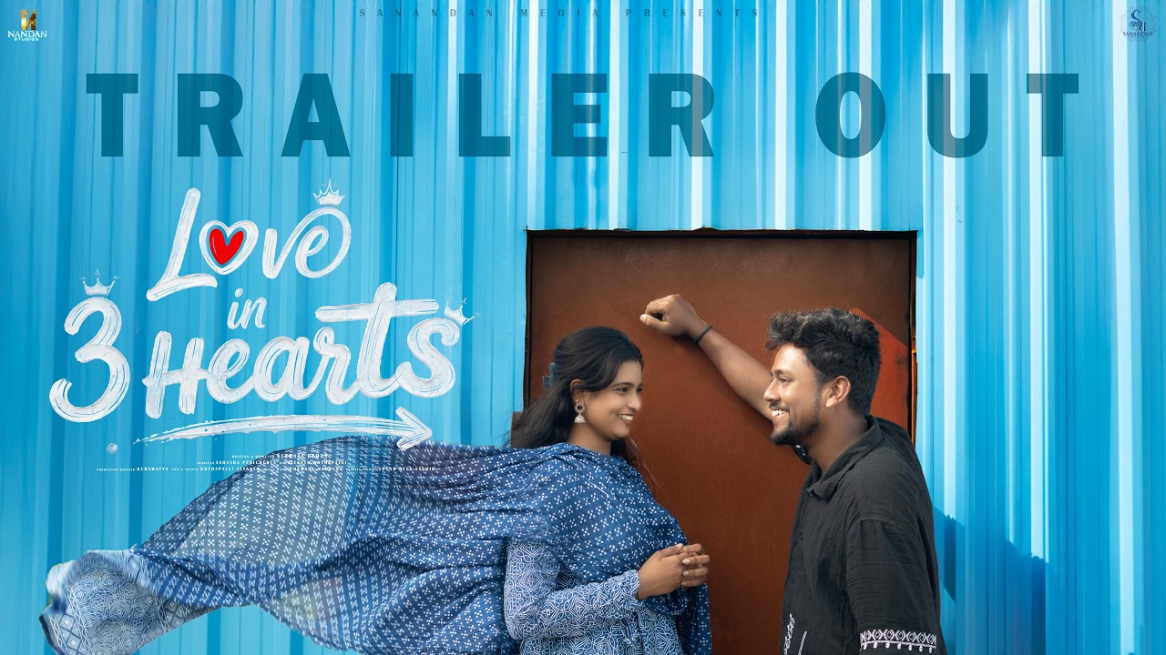 Love in 3 Hearts Trailer Out Now ❤️ | Telugu Romantic Drama | Sanandan Media