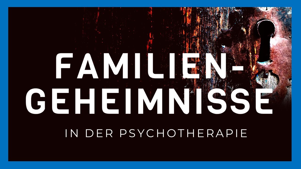 Familiengeheimnisse in der Psychotherapie - Prof. Dr. Samuel Pfeifer