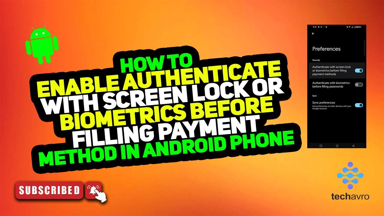 How to Enable Authenticate With Screen Lock or Biometrics Before Filling Payment Method in Android